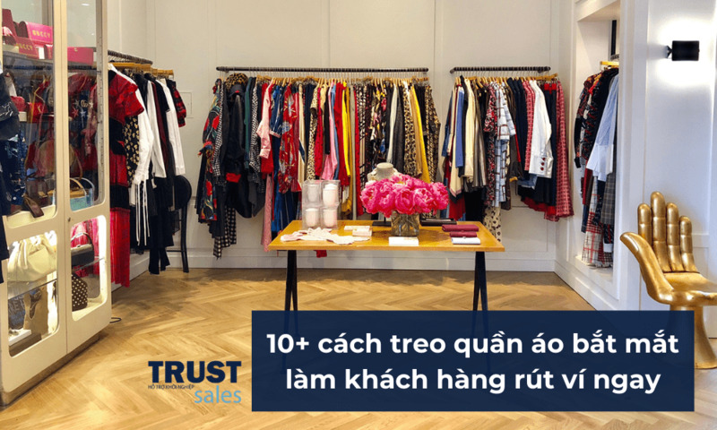 cách treo quần áo trong shop - TrustSales