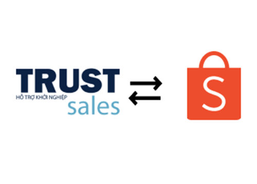 Kết Nối Trustsales - Shopee, bán hàng hiệu quả hơn